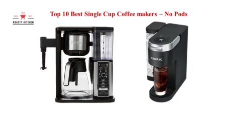 Top 10 Best Single Cup Coffee makers – No Pods