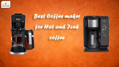 Best Coffee maker for Hot and Iced coffee in 2022