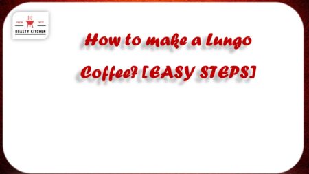 How to make a Lungo Coffee? [EASY STEPS]